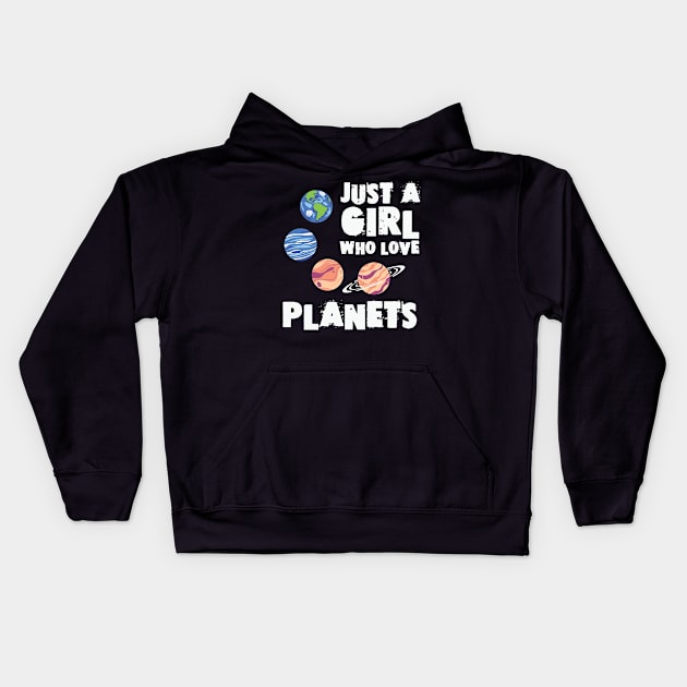 Just A Girl Who Love Planets Kids Hoodie by badrianovic